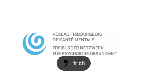 RÉSEAU FRIBOURGEOIS DE SANTÉ MENTALE